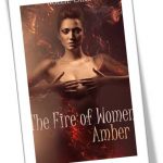 The Fire of Women - Amber