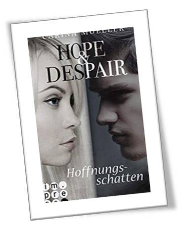 Hope & Despair - Hoffnungsschatten