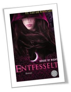 Entfesselt - House of Night
