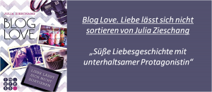 BlogLove. Liebe lässt sich nicht sortieren - Rezension