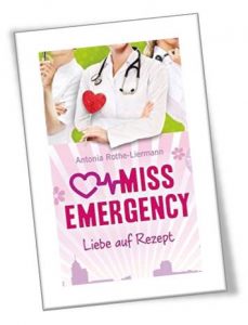 Miss Emergency - Liebe auf Rezept